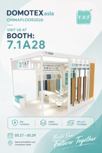 📍 DOMOTEX Asia/CHINAFLOOR 2026 YH FLOORS is coming to DOMOTEX on May 27th!